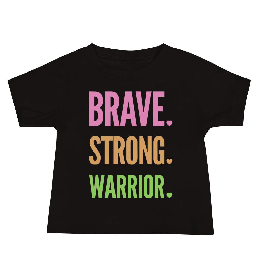 Brave. Strong. Warrior. - Baby Short Sleeve Tee