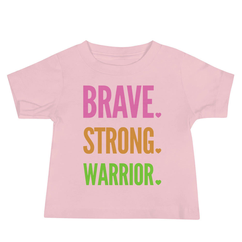 Brave. Strong. Warrior. - Baby Short Sleeve Tee