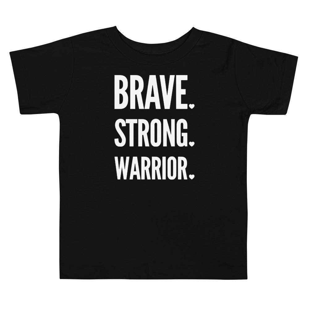 Brave. Strong. Warrior. White Text - Toddler Short Sleeve Tee
