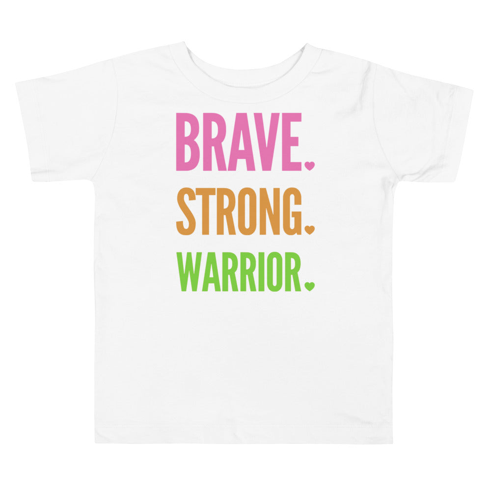 Brave. Strong. Warrior. - Toddler Short Sleeve Tee