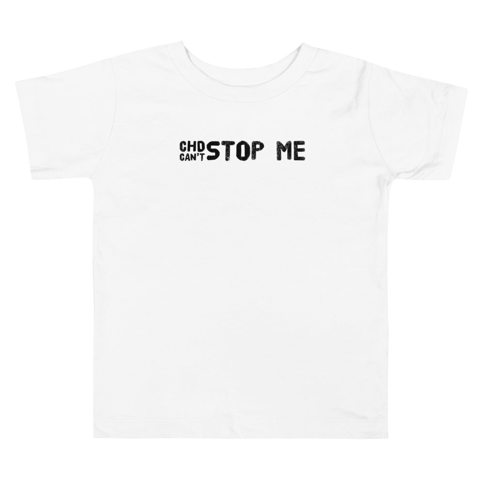 CHD Can't Stop Me - Toddler Short Sleeve Tee